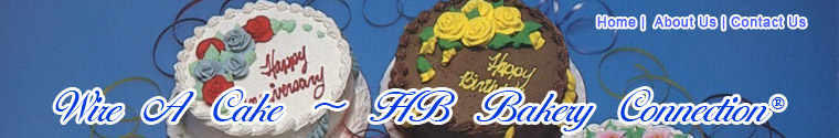 Wire A Cake ~ HB Bakery Connection�